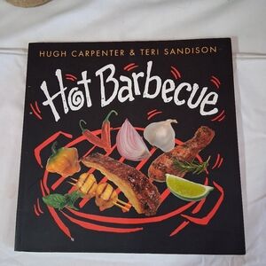 Vintage Hot Barbecue By Hugh Carpenter Teri Sandison Cookbook